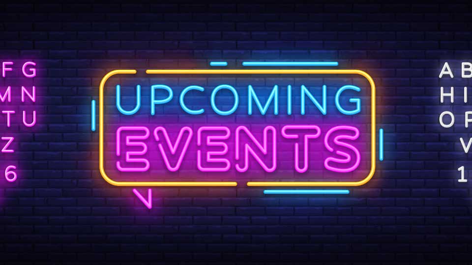 Neon sign with Upcoming Events