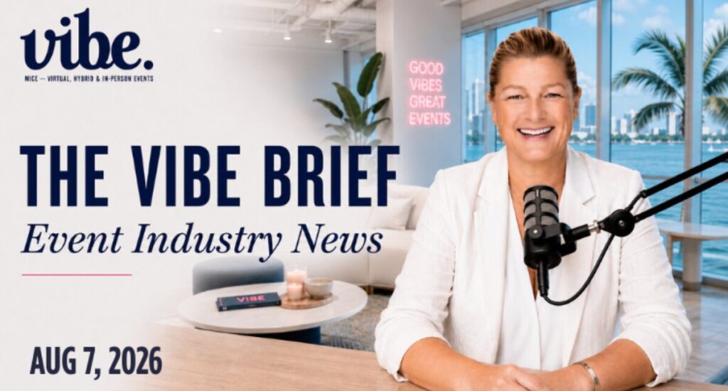 The Vibe Brief, Event Industry News, August 7 2026 — cover card showing a host smiling at a studio microphone in a bright waterfront office, a neon sign reading Good Vibes Great Events on the wall behind her.